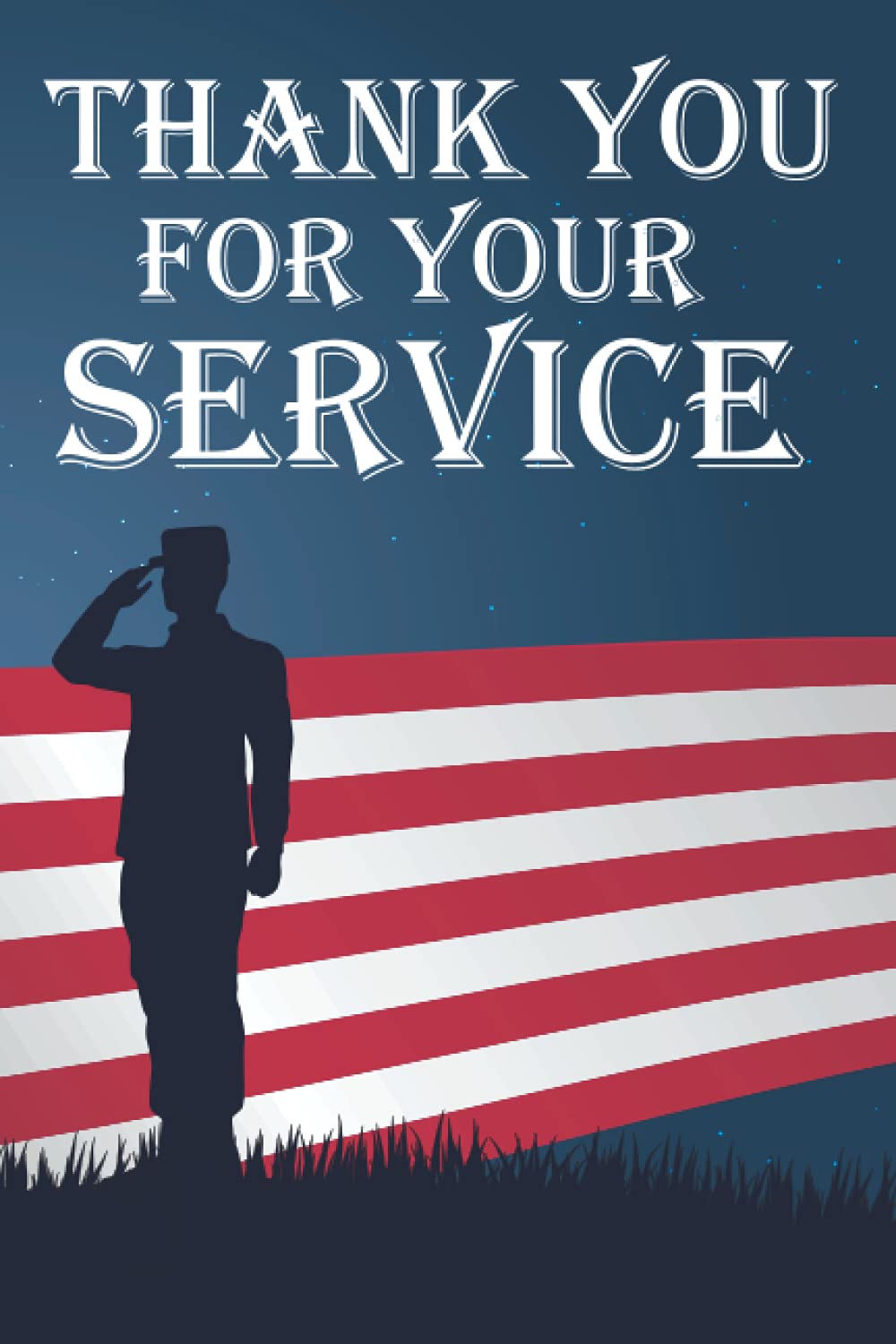 Thank You For Your Service Lined Journal Perfect For 4th Of July Independence Day Memorial Day Veterans Day Gift Memorial Day Gifts For Soldiers Publishing Inc Paul Memorial Day Amazon Com Books Thank You For Your Service Lined Journal Perfect For 4th Of July Independence Day Memorial Day Veterans Day Gift Memorial Day Gifts For Soldiers Publishing Inc Paul Memorial Day Amazon Com Books
