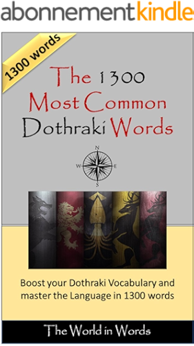 Download The 1300 most Common Dothraki Words : Vocabulary Training : Learn the Dothraki Vocabulary from Game of Thrones (English Edition) PDF