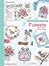 Cross Stitch Mini Motifs: Flowers: More Than 50 Mini Motifs by Susan Bates