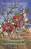 Seeds Of The Pomegranate: A Sequel To The Pomegranate Pendant by Dvora Waysman