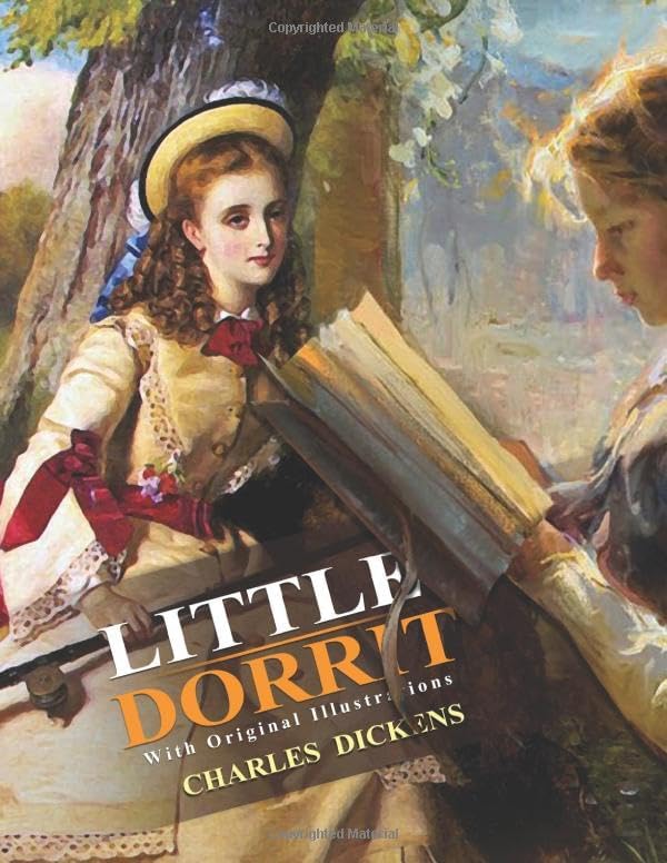 Little Dorrit: Charles Dickens, John Holloway, Halbot K. Browne