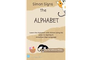 SIMON SIGNS THE ALPHABET: Learn the Alphabet with Simon using his paws to signing in American Sign Language