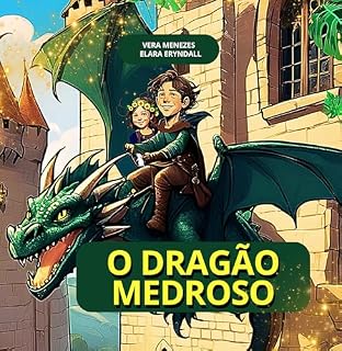 Livro O DRAGÃO MEDROSO