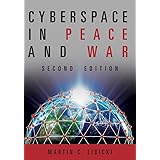 Cyberspace in Peace and War, Second Edition (Transforming War)