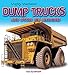 Dump Trucks and Other Big Machines (Mighty Machines)