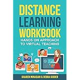 Distance Learning Workbook - Hands On Approach To Virtual Teaching: Distance Learning Playbook For School Leaders - Effective