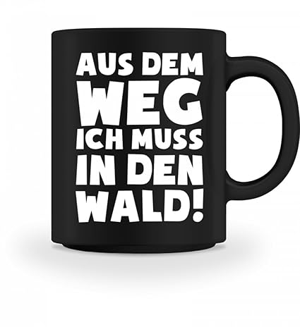shirt-o-magic . ich muss in den Wald! - Geschenk Forstwirt-in Förster-in Natur-Liebhaber - Tasse