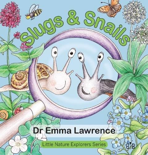 Slugs and Snails (Little Nature Explorers Series): 2 Hardcover โ Illustrated, 1 July 2016