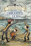 The Incorrigible Children of Ashton Place: Book V: The Unmapped Sea