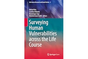 Surveying Human Vulnerabilities across the Life Course (Life Course Research and Social Policies Book 3)