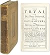 The Tryal of Dr. Henry Sacheverell, Before the House of Peers..