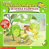 Image de El autobus magico Se Queda Plantado / The Magic School Bus Gets Planted: Un Libro Sobre La Fotosintesis / A Book About Photosynthesis (El autobus magi