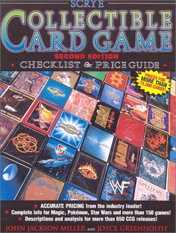 Scrye Collectible Card Game Checklist & Price Guide (SCRYE COLLECTIBLE CARD GAMES CHECKLIST AND PRIC by John Jackson Miller, Joyce Greenholdt