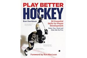 Play Better Hockey: 50 Essential Skills for Player Development