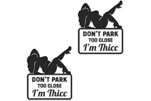 KRAMER STICKER'S SHOP Don't Park Too Close I'm Thicc Girl Vinyl Sticker for Car Decal Truck Window Car Bumper Sticker 4", Black Set of 2