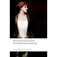 Much Ado About Nothing: The Oxford ShakespeareMuch Ado About Nothing (Oxford World's Classics)