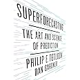 Superforecasting: The Art and Science of Prediction