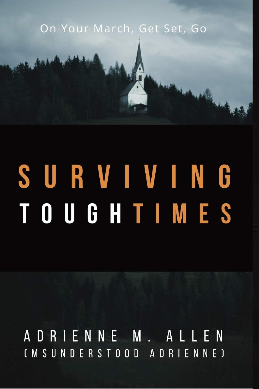 Surviving Tough Times Allen Adrienne 9781638485193 Amazon Com Books