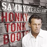 Sammy Kershaw Album: «Honky Tonk Boots» (Front side) Sammy Kershaw Album: «Honky Tonk Boots» (Front side)