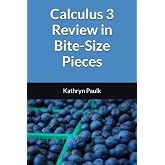 Calculus 3 Review in Bite-Size Pieces