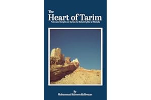 The Heart of Tarim: Notes and Insights on Tarim, the Habaib & Dar al-Mustafa