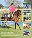 Cross-Train Your Horse: Book One: Simple Dressage for Every Horse, Every Sport (Bk. 1) by Jane Savoie, Lynn Palm Pittion-Rossillon