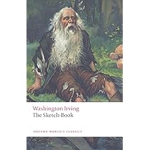 The Sketch-Book of Geoffrey Crayon, Gent (Oxford World