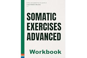 Somatic Exercises – Advanced: The Workbook