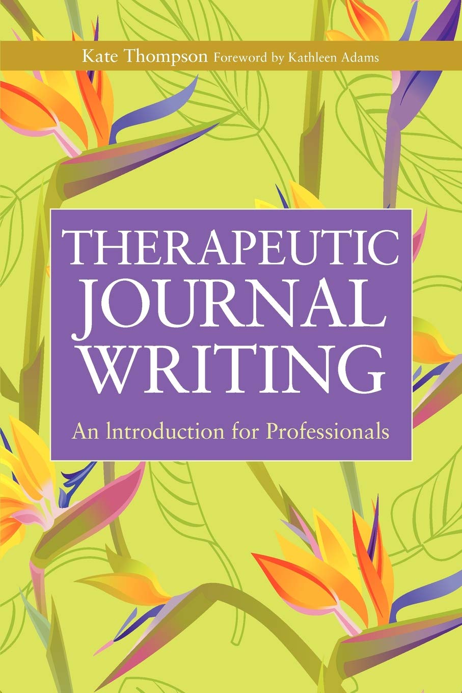 Therapeutic Journal Writing An Introduction For - 