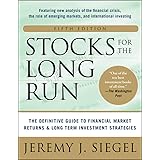 Stocks for the Long Run 5/E: The Definitive Guide to Financial Market Returns & Long-Term Investment Strategies