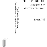 The Hacker Crackdown (Law and Disorder on the Electronic Frontier)