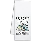 NAHMAKNE Funny Kitchen Towels for Women, Don't Worry Dishes No One is Doing Me Either, Humorous Saying Dish Towels for Kitchen Decor, Sweet Housewarming Gifts, Hostess Gifts for Mom Wife Grandma