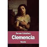 Clemencia (Spanish Edition)