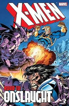 Amazon Com X Men The Road To Onslaught Vol 2 X Men