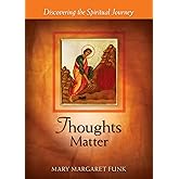 Thoughts Matter: Discovering the Spiritual Journey (The Matters Series)