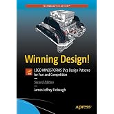 Winning Design!: LEGO MINDSTORMS EV3 Design Patterns for Fun and Competition