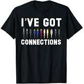 I've Got Connections Information Technology Specialist T-Shirt