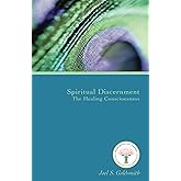 Spiritual Discernment - the Healing Consciousness (Letters)