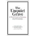 The Unquiet Grave: A Word Cycle by Palinurus