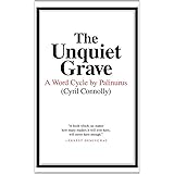 The Unquiet Grave: A Word Cycle by Palinurus