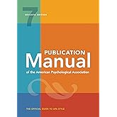Publication Manual (OFFICIAL) 7th Edition of the American Psychological Association