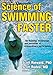 Science of Swimming Faster (Sport Science)