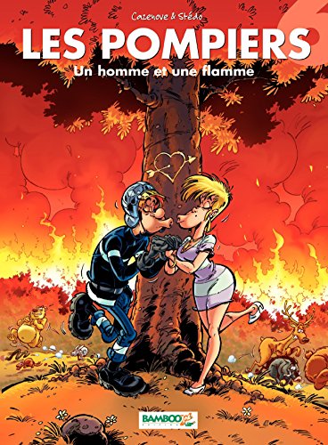 Les Pompiers: Un homme et une flamme (French Edition) by Christophe Cazenove