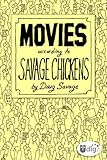 Movies According to Savage Chickens (UDig) by