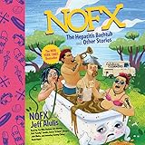 NOFX: The Hepatitis Bathtub And Other Stories
