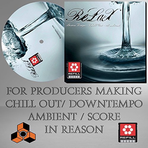 Relax -The Propellerhead Reason Refill - Works with Reason 8 / 7 / 6 / 6.5 / 5 / 4