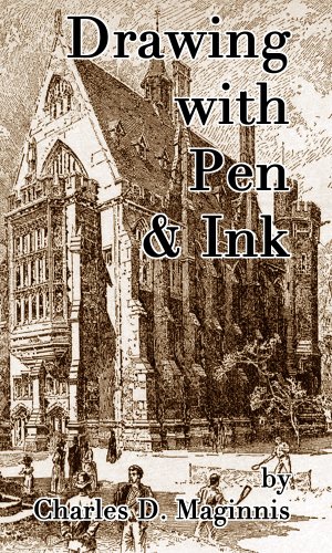 Drawing with Pen & Ink (Illustrated)