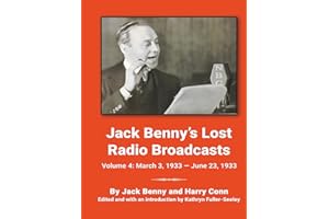Jack Benny’s Lost Radio Broadcasts Volume 4: March 3, 1933 — June 23, 1933
