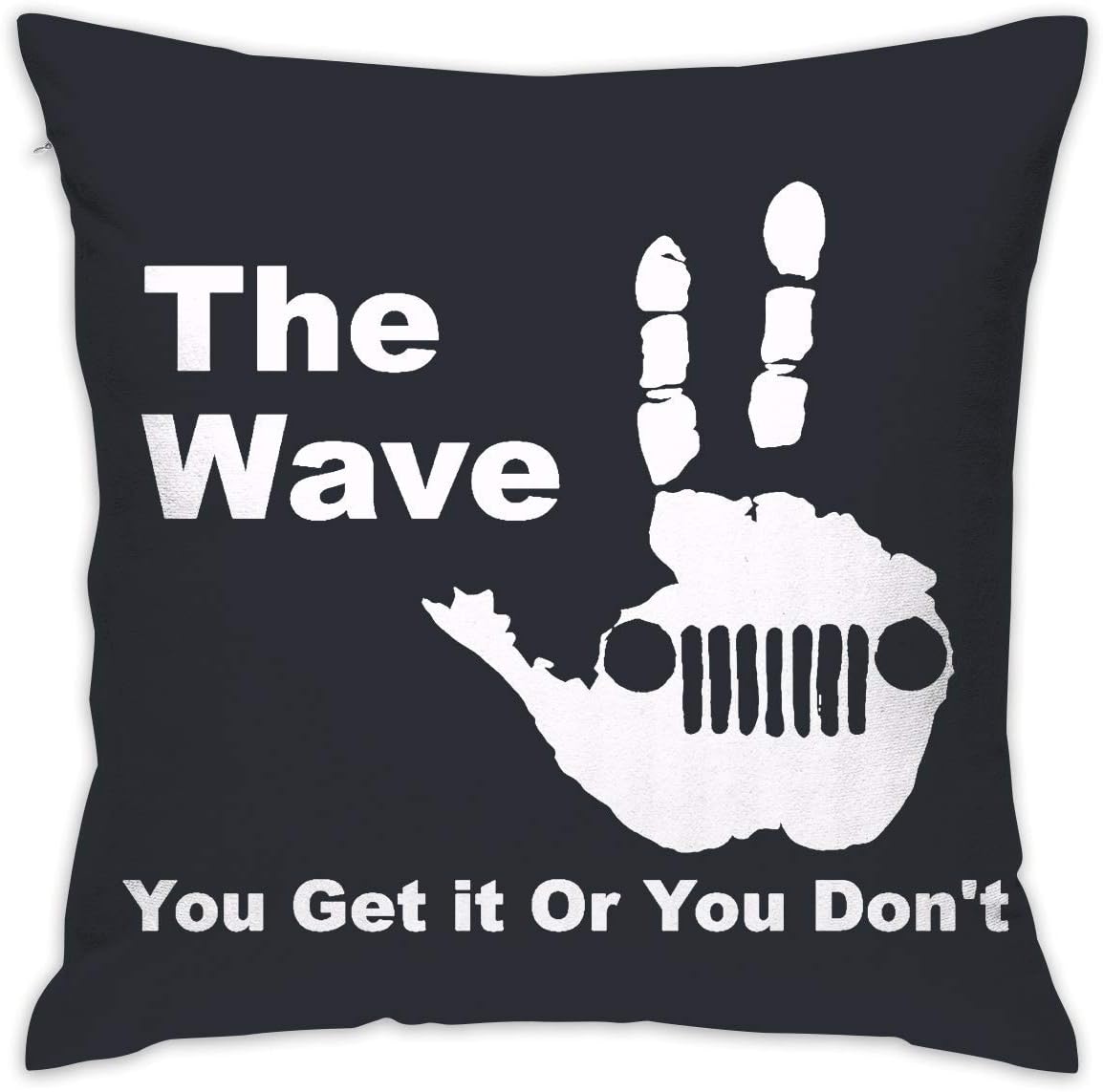 Suxinh Jeep Wave - You Get It Or You Don’t Soft Throw Pillow Cover Cases for Chair 18 X 18 Inches