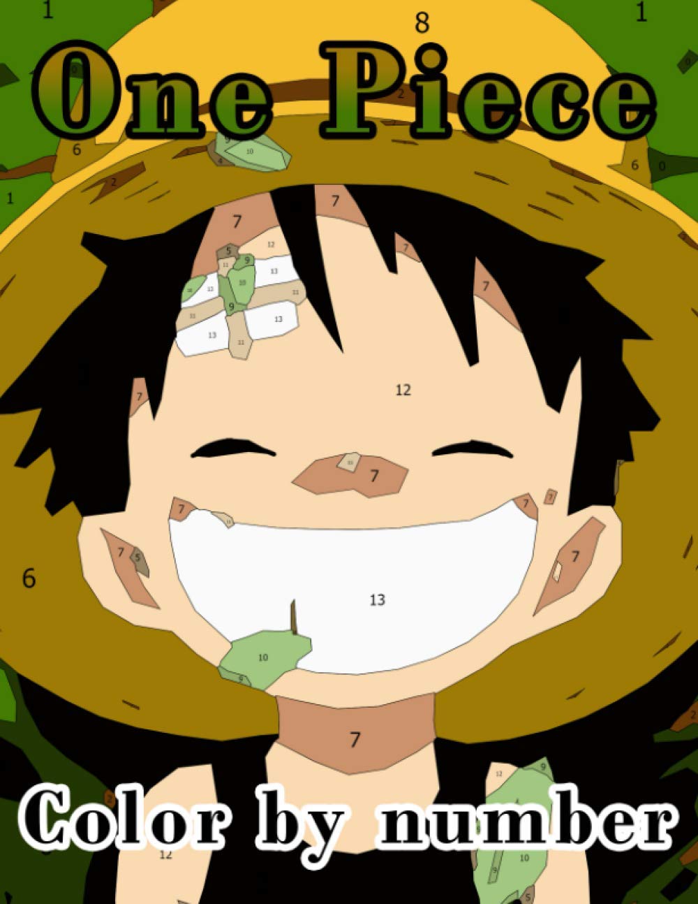 One Piece Color By Number Japanese Manga Series Written And Illustrated By Eiichiro Oda Illustration Color Number Book For Fans Adults Stress Relief Gift Walsh Zach Amazon Com Books